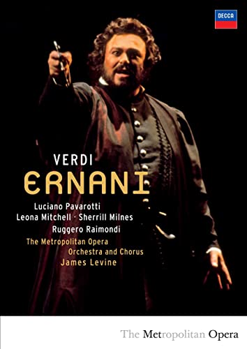 Luciano Pavarotti (tenor) - Ernani: Samaritani Levine / Met Opera