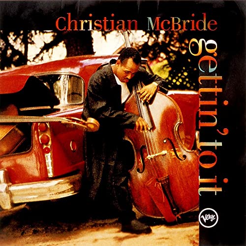 Christian McBride - Gettin' To It  - Japan SHM-CD