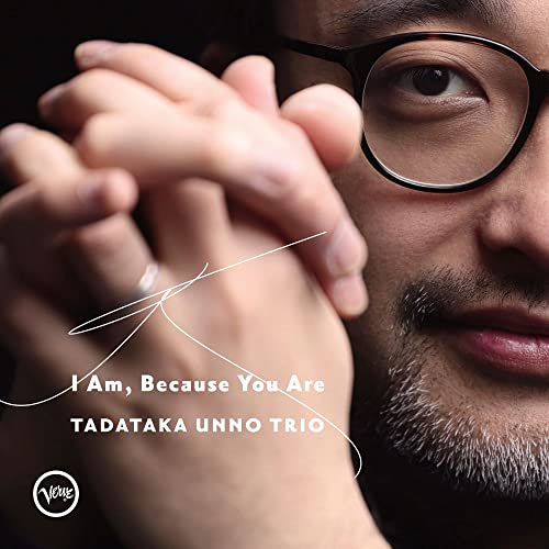 Tadanaka Unno - I Am, Because You Are [SHM-CD] - Japan SHM-CD