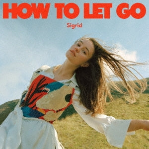 Sigrid - How To Let Go (Japan Edition) - Japan CD Bonus Track