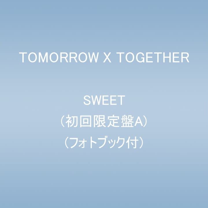 Tomorrow X Together - SWEET ＜Limited First Edition A＞ - Japan CD+Photo Book