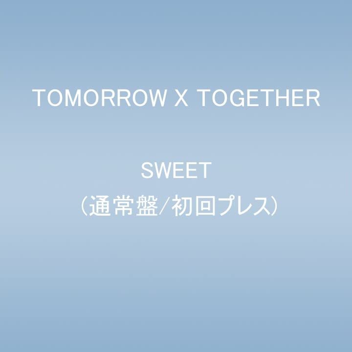 Tomorrow X Together - SWEET - Japan CD