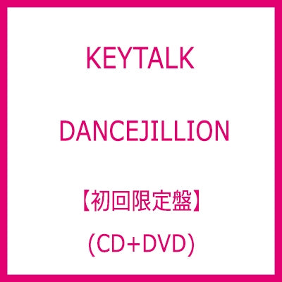 Keytalk - DANCEJILLION ＜Limited First Edition ＞ - Japan CD+DVD