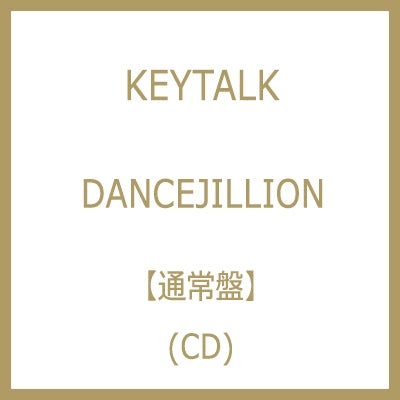 Keytalk - DANCEJILLION - Japan CD