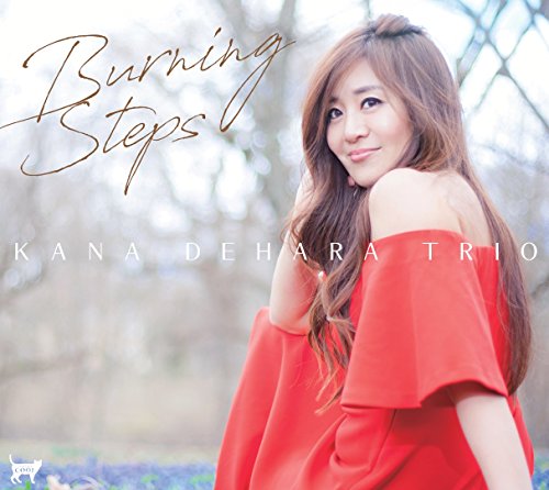 Kana Dehara Trio - Burning Steps - Japan  CD Bonus Track