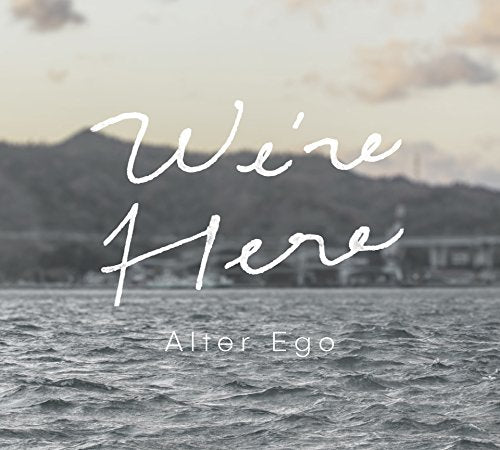 Alter Ego - We'Re Here - Japan CD
