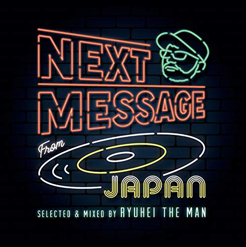 RYUHEI THE MAN - Next Message From Japan - Japan CD