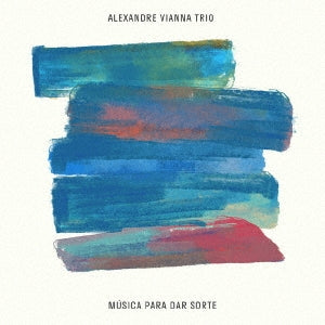 Alexandre Vianna - Musica Para Dar Sorte - Japan CD