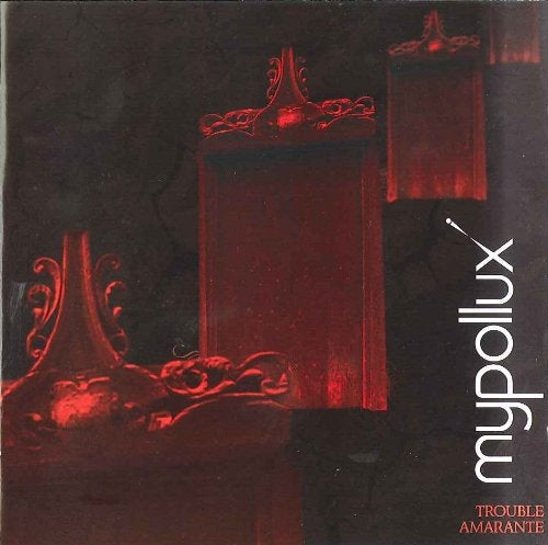Mypollux - Trouble Amarante - Japan CD