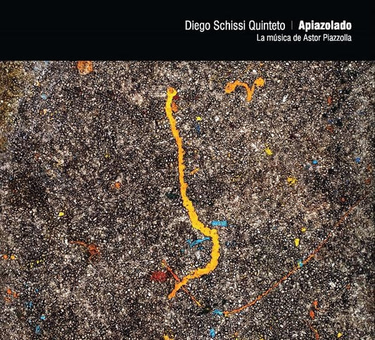 Diego Schissi Quinteto - Apiazolado - Import CD