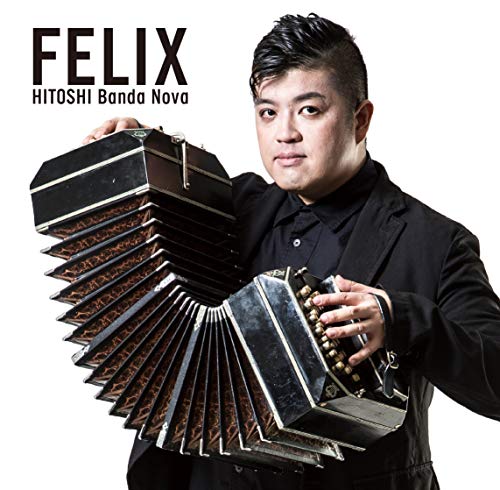 Hitoshi Banda Nova - Felix - UHQCD