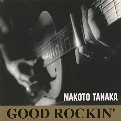 Makoto Tanaka - Good Rockin' - Japan CD