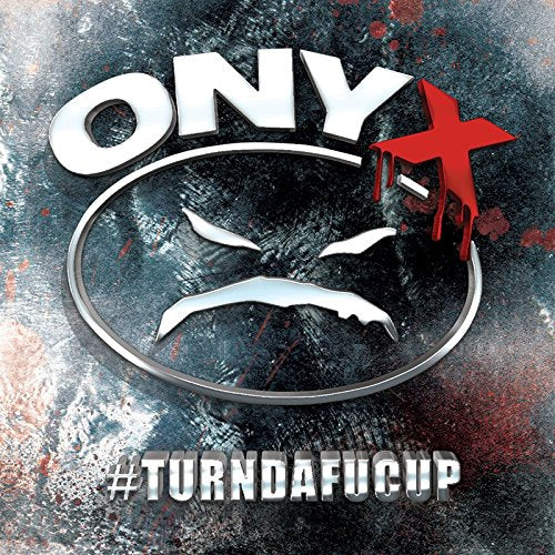 Onyx - # Turndafucup - Import