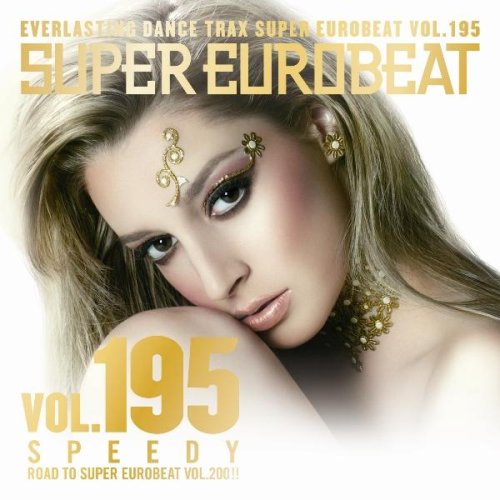 Various Artists - Super Eurobeat Vol.195 -Speedy- - Japan CD