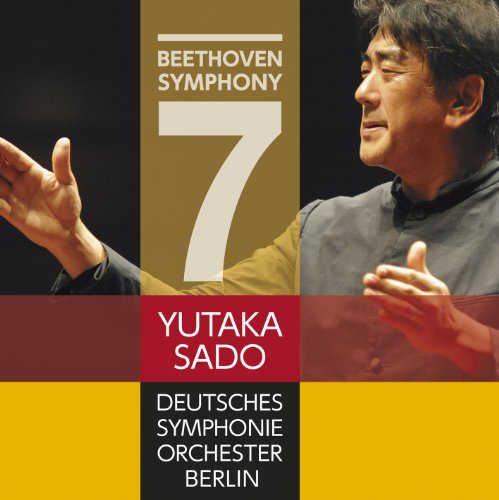 Yutaka Sado (conductor) / Swiss Romande Orchestra - Yutaka Sado & Deutsches Symphonie-Orchester Berlin - Beethoven: Symphony No.7 [Japan LTD SACD Hybrid] AVCL-25760 - Japan SACD Hybrid