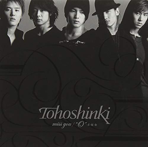 Dong Bang Shin Ki (Tohoshinki) - Miss You / O - Sei Han Go
