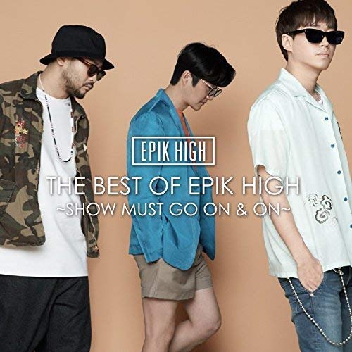 Epik High - The Best Of Epik High Show Must Go On And On- - Japan  CD+DVD