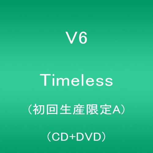 V6 - Timeless (Type-A) - Japan CD+DVD Limited Edition – CDs Vinyl