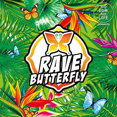 Various Artists - NO EDM, NO LIFE. Presents RAVE BUTTERFLY - Japan CD