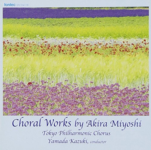Choral Works By Akira Miyoshi‐Miyoshi Akira (1933-2013) - Japan CD