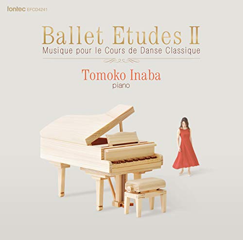 Tomoko Inaba - BALLET ETUDES Ⅱ Musique pour le Cours de Danse Classique - Japan CD