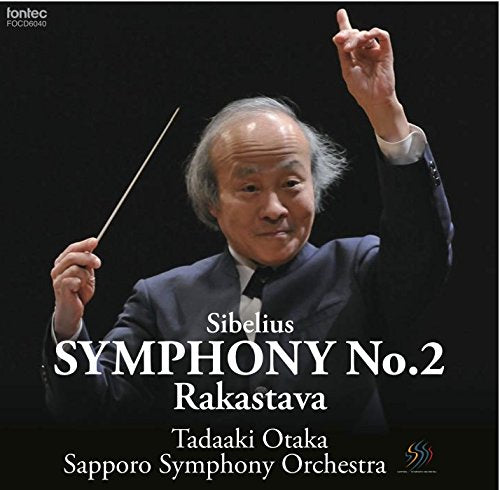 Tadaaki Otaka (conductor) - Tadaaki Otaka / Sapporo Symphony Orchestra - Sibelius Symphony No.2 Rakastava [Japan CD] FOCD-6040 - Japan SACD Hybrid