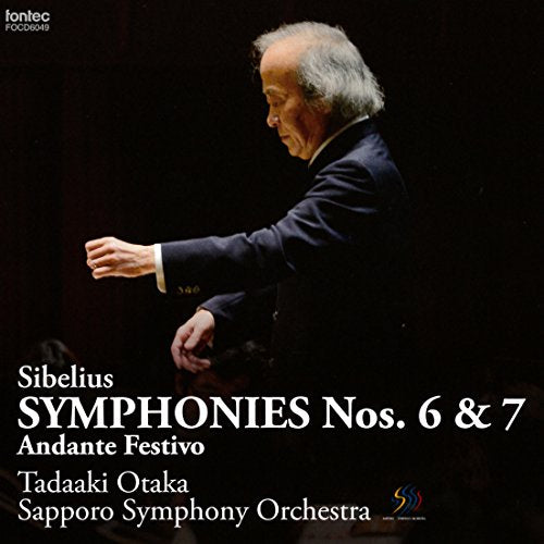 Symphonies Nos.6, 7, Andante Festivo : Tadaaki Otaka / Sapporo Symphony Orchestra ‐Sibelius (1865-1957) - Japan SACD Hybrid