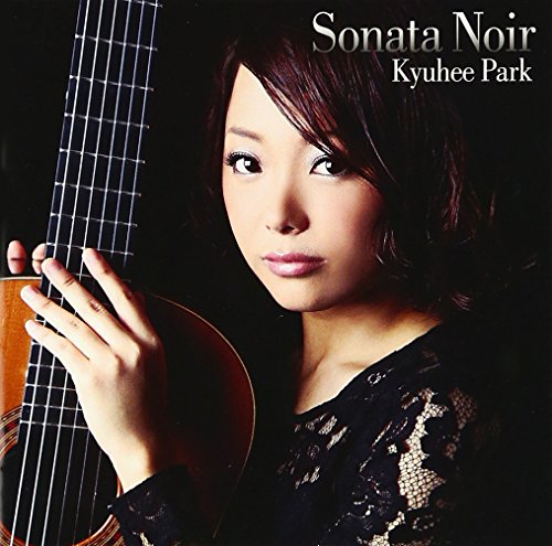 Park Kyu-Hee - SONATA NOIR - Japan CD
