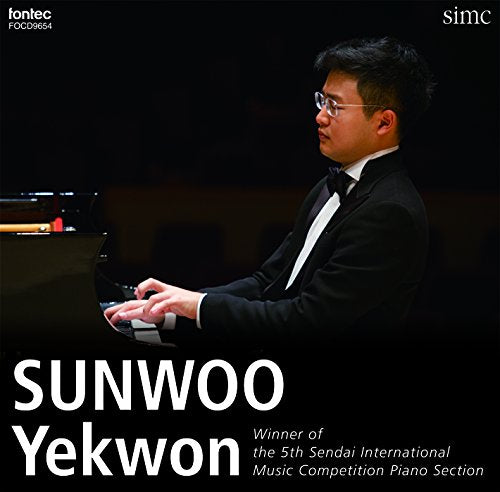 Sunwoo Yekwon : Rachmaninov Piano Sonata No.2, Schubert Wanderer-Fantasie, Ravel, Liszt - Japan CD