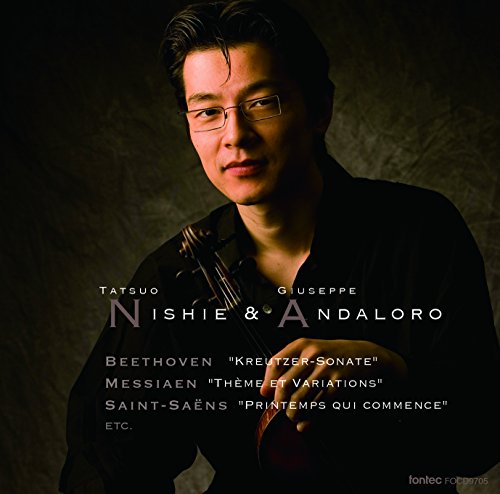 Tatsuo Nishie / Giuseppe Andaloro - Beethoven: Violin Sonata No.9 / Messiaen: Theme Et Variations. Etc. - Japan  Blu-spec CD