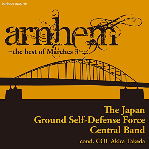 Japan Ground Self Defence Force Central Band - Arnhem-best Of March 3‐Japan SACD Hybrid