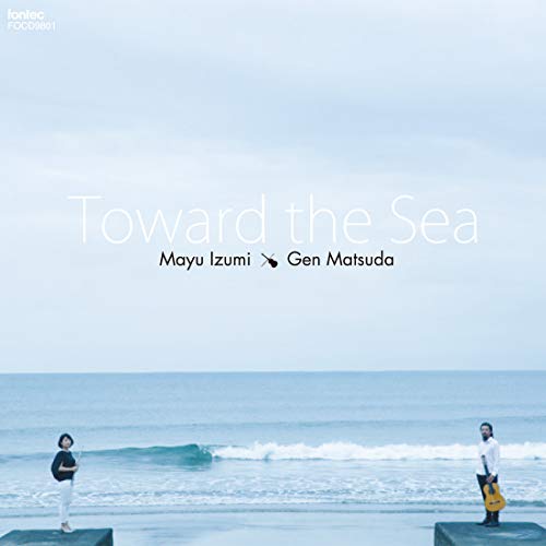 Toward The Sea -Music for Flute & Guitar : Mayu Izumi (Fl)Gen Matsuda(G) - Japan CD