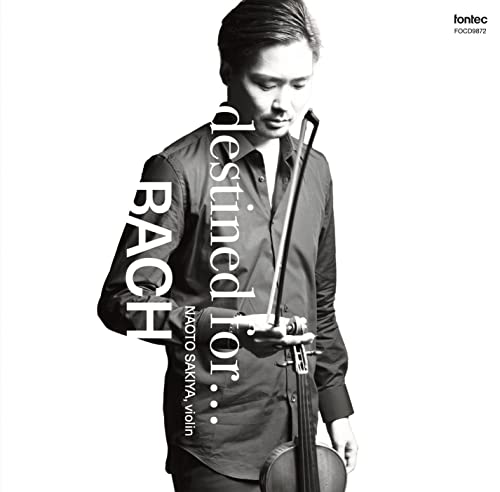 Naoto Sakiya : destined for…BACH -J.S.Bach & Telemann - Japan CD