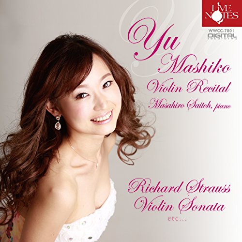 Yu Mashiko - Violine Recital R. Strauss: Violine Sonata - Japan  CD