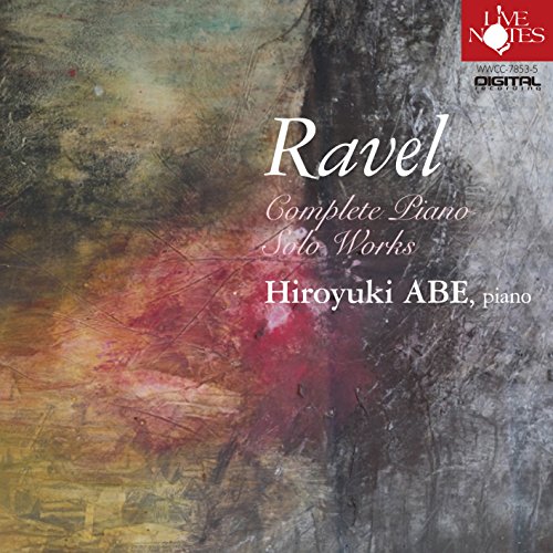 Hiroyuki Abe - Ravel: Solo Piano Complete Works - Japan  3 CD