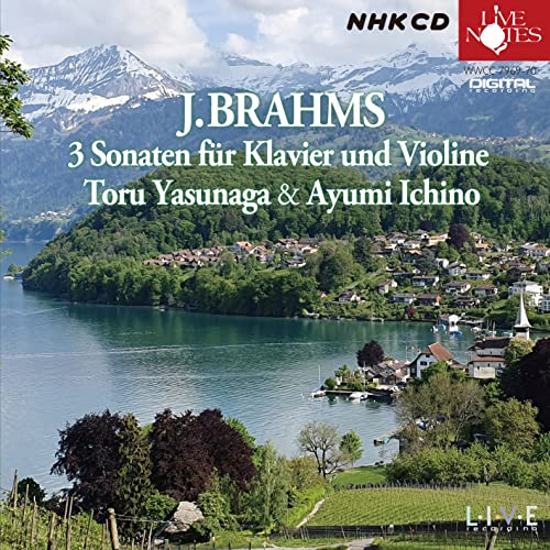 Yasunaga Toru,Ichino Ayumi - Brahms: Sonatas for Piano and Violin (3), etc. - Japan CD