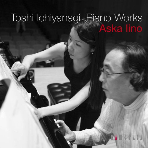 Piano Works : Aska Iino, Toshi Ichiyanagi‐Ichiyanagi, Toshi (1933-) - Japan CD