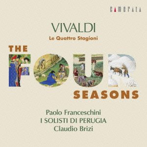 Four Seasons : Franceschini(Vn)Brizi(Claviorgan)I Solisti di Perugia‐Vivaldi (1678-1741) - Japan CD