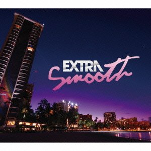 Various Artists - Extra Smooth - Japan CD