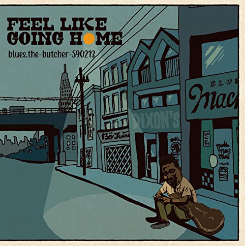 Blues.The-Butcher-590213 - Feel Like Going Home - Japan CD