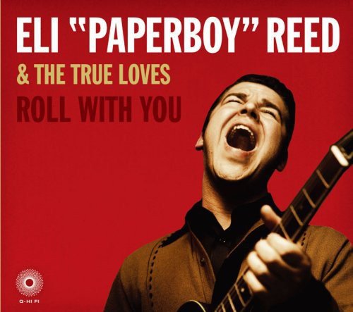 Eli Paperboy Reed & The True Loves - Roll with You - Japan CD