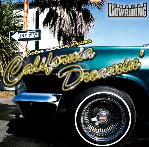 Various Artists - Custom Lowriding Presents California Dreamin` - Japan CD