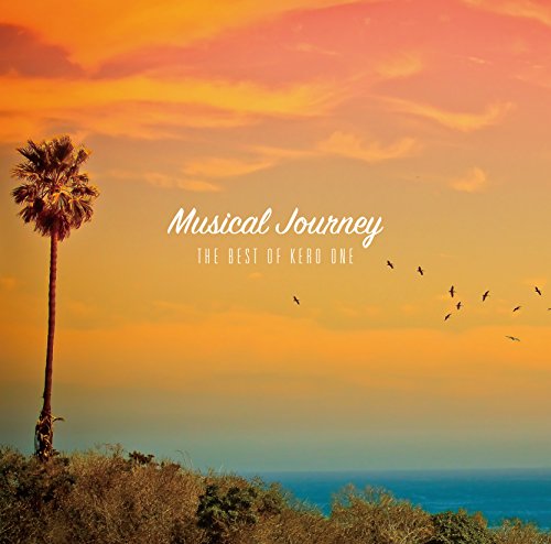 Kero One - Musical Journey: The Best Of Kero One - Japan CD