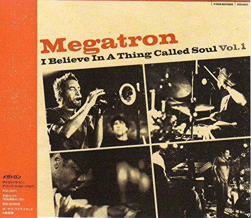 Megatron - I Believe In A Thing Called Soul Vol.1 - Japan CD