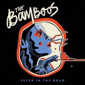 The Bamboos - Fever in the Road - Japan CD