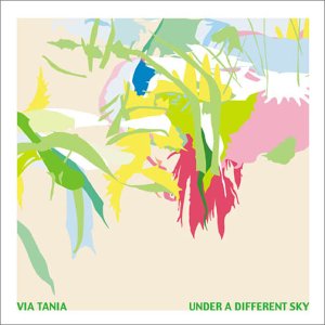 Via Tania - Under A Different Sky - Japan CD