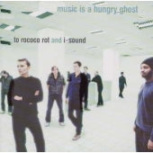 To Rococo Rot - Music Is A Hungry Ghost - Japan CD