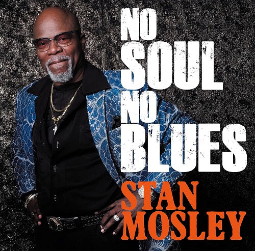 Stan Mosley - No Soul.No Blues - Japan CD