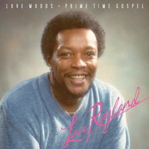 Lou Ragland - Prime Time Gospel & Love Moods - Japan Mini LP CD