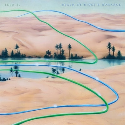Elko B. - Realm Of Rides & Romance - Import Vinyl LP Record
